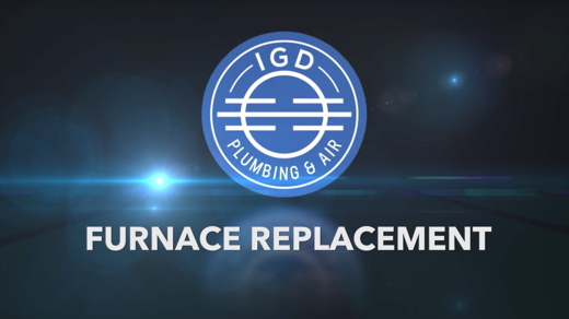 IGD Furnace Replacement